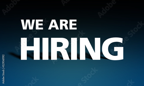 We are hiring announcement. Job vacancies announcement, Join our team. Recruitment sign. Human resources and employment. Professional career.