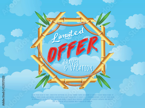Limited offer of travel and vacation poster. Summer proposition in bamboo frame on background of blue sky. Best offer advertisement for retail, seasonal shopping, sale promotion vector illustration.