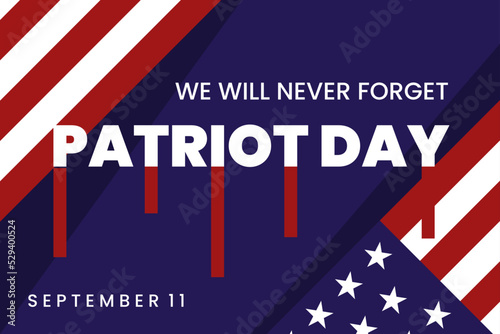 Illustration vector graphic of patriot day poster. American flag