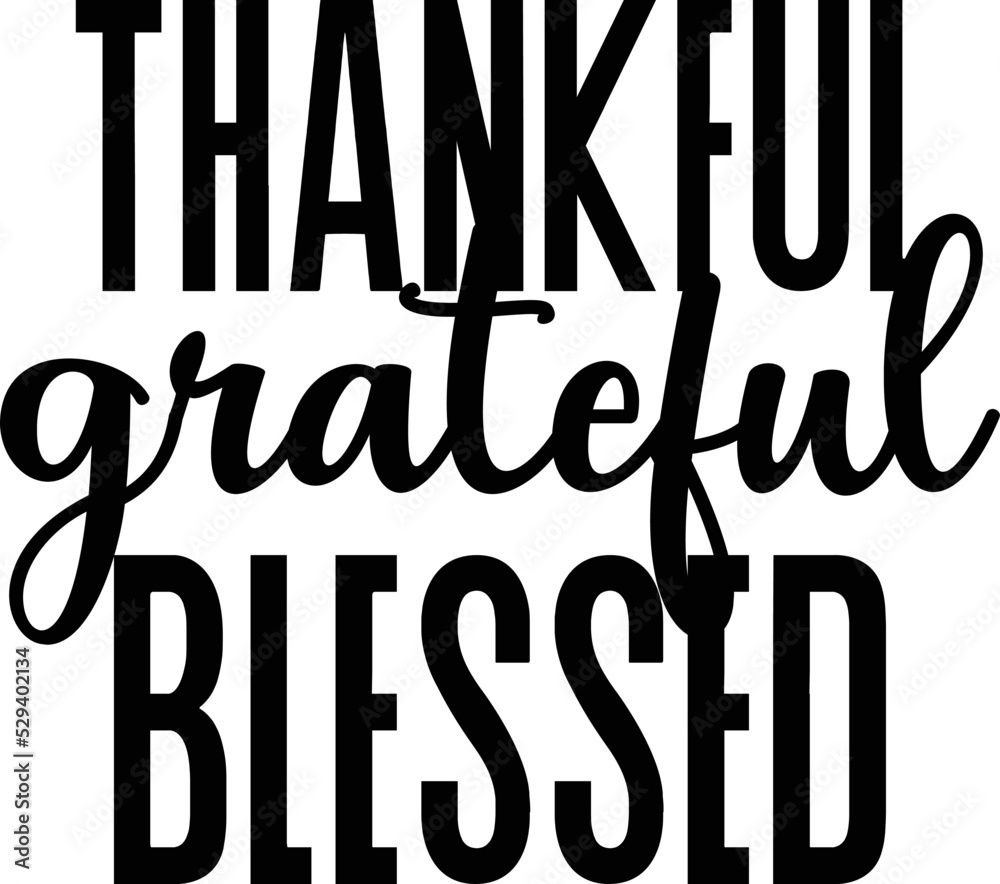 thankful grateful blessed lettering illustration thankful grateful blessed lettering illustration