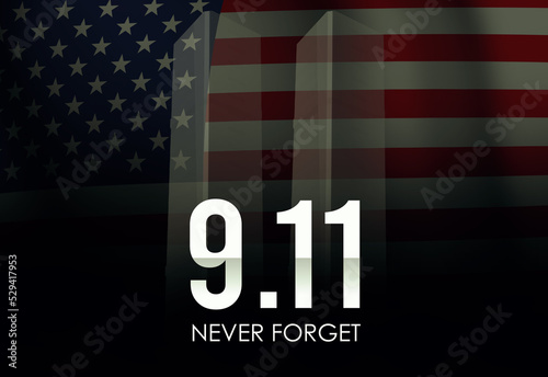 Nine Eleven Accident Rememberence Day Background and Towers with flag. Never forget design wall 