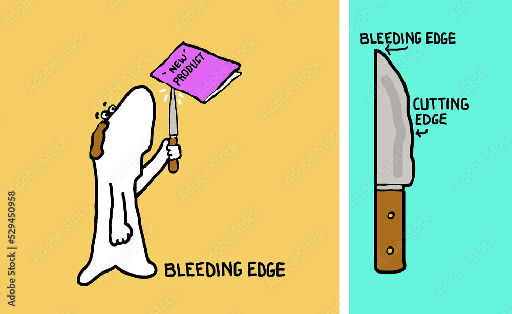 Bleeding edge - cutting edge cartoon business jargon