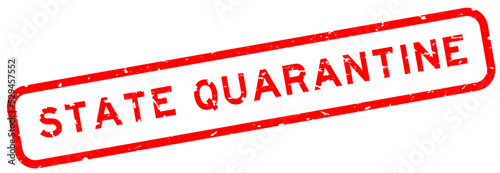 Grunge red state quarantine word square rubber seal stamp on white background