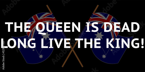 Mourning image with two flags of Australia at half mast. The inscription reads: "The Queen is dead, long live the King!"
