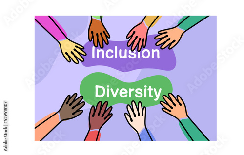 The concept of inclusion and diversity. Hands of different nationalities around the inscription "inclusion" and "diversity"