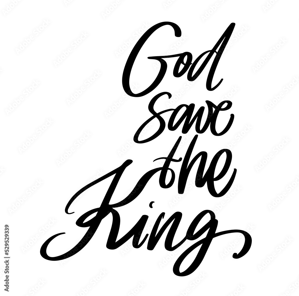 God save the King, British promo card or flyer with text Lettering