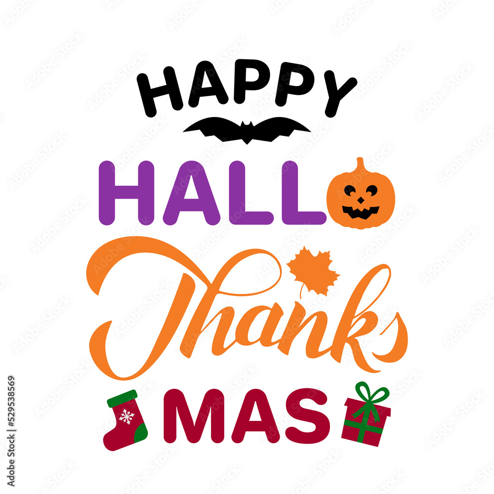 Happy Hallothanksmas lettering. Funny Halloween Thanksgiving Christmas gnomes. Vector template for typography poster, banner, postcard, shirt, etc Happy Hallothanksmas lettering. Funny Halloween Thanksgiving Christmas gnomes. Vector template for typography poster, banner, postcard, shirt, etc
