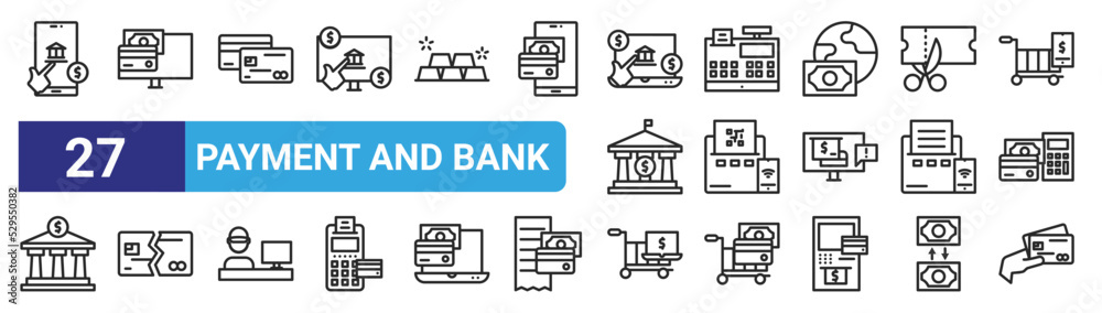 set of 27 outline web payment and bank icons such as mobile banking, online payment, pay card, cash register, mini printer, card, online payment, vector thin icons for web design, mobile app.