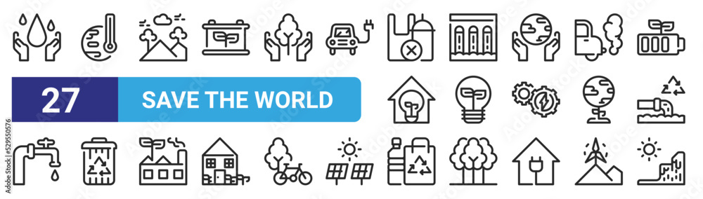 set of 27 outline web save the world icons such as save water, warming, mountain, dam, lightbulb, recycle bin, recycle bin, iceberg vector thin icons for web design, mobile app.