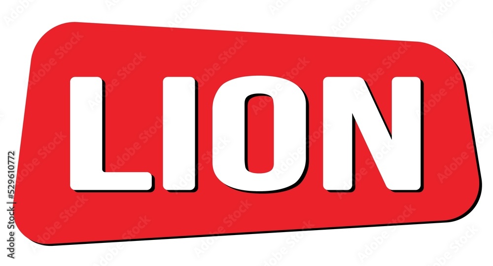 LION text on red trapeze stamp sign. LION text on red trapeze stamp sign.