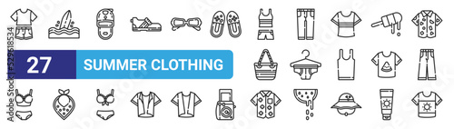 set of 27 outline web summer clothing icons such as clothes, suroard, cap, trousers, underwear, shawl, shirt, shirt vector thin icons for web design, mobile app.