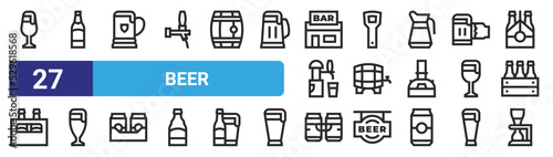 set of 27 outline web beer icons such as beer, beer, opener, vector thin icons for web design, mobile app.