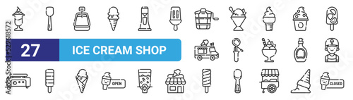 set of 27 outline web ice cream shop icons such as ice cream, scoop, ice cream, sorbet, scoop, , vector thin icons for web design, mobile