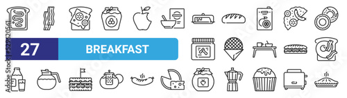 set of 27 outline web breakfast icons such as toast, bacon, sandwich, bread, wafer, coffee, jam, pie vector thin icons for web design, mobile app.