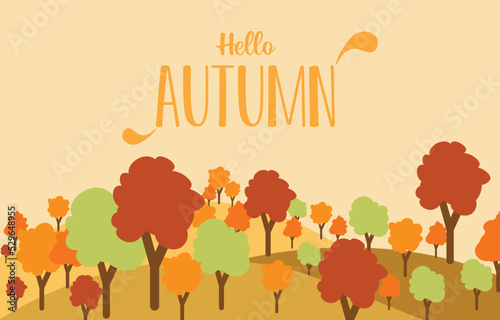 Hello Autumn Background. Greeting card decorated with yellow and brown tree lanscape. Yellow leaves in the forest. Vector illustration fall concept.