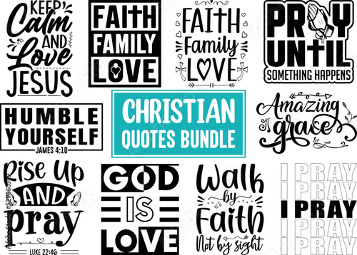 Christian Quotes SVG Designs Bundle, Christian Quotes t shirt Designs, set of Christian Quotes Typography lettering, Religion Quotes, and sayings vector craft