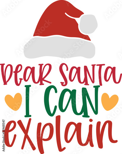 Dear Santa I Can Explain