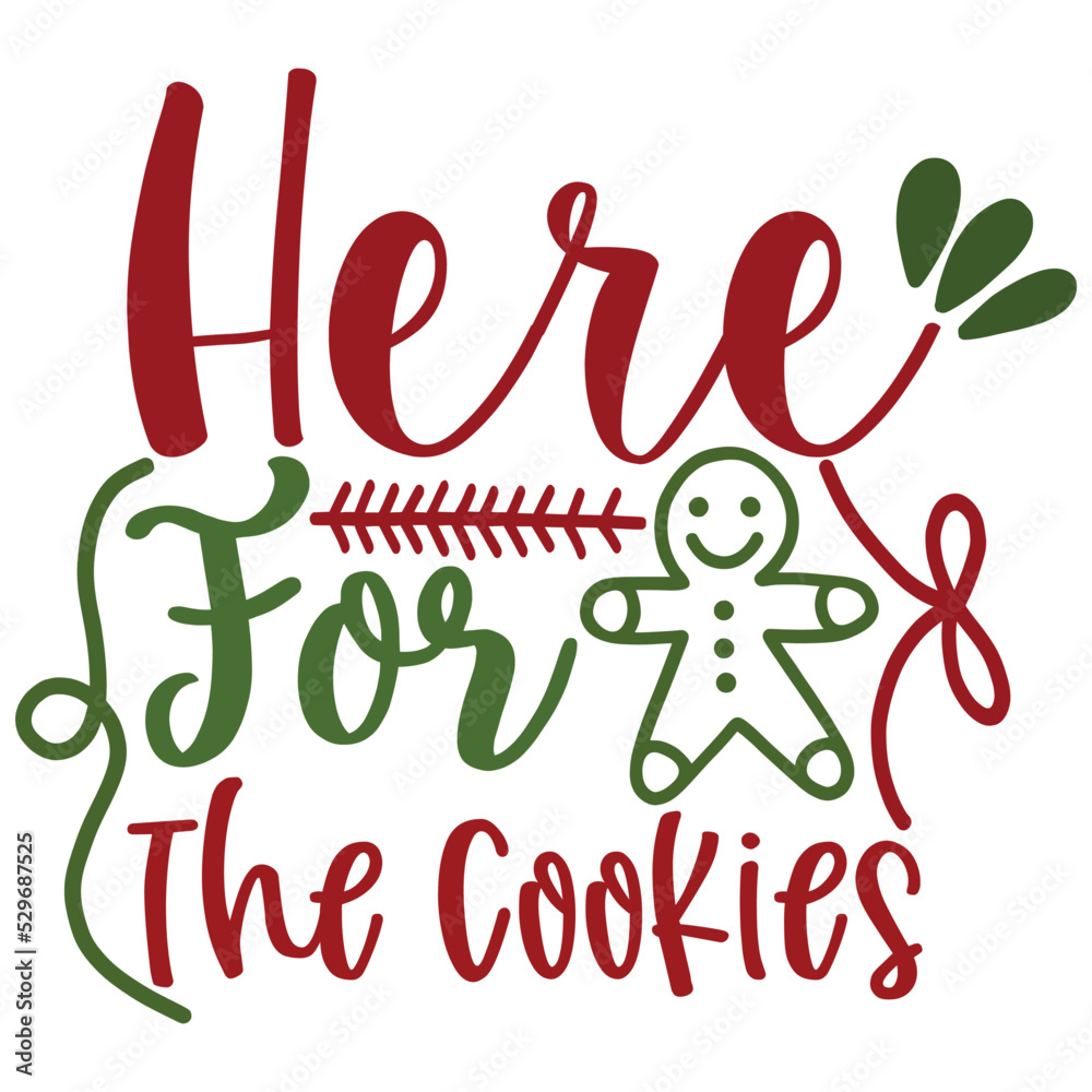 Naklejka premium Here For The Cookies