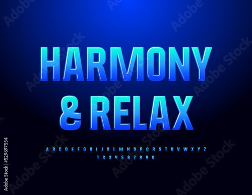 Vector trendy sign Harmony and Relax. Gradient blue Font. Creative Alphabet Letters and Numbers set