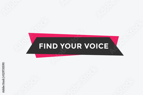 Find your voice Colorful label sign template. Find your voice symbol web banner
