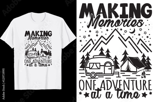 Making memories one adventure at a time t shirt design. Camping quote.