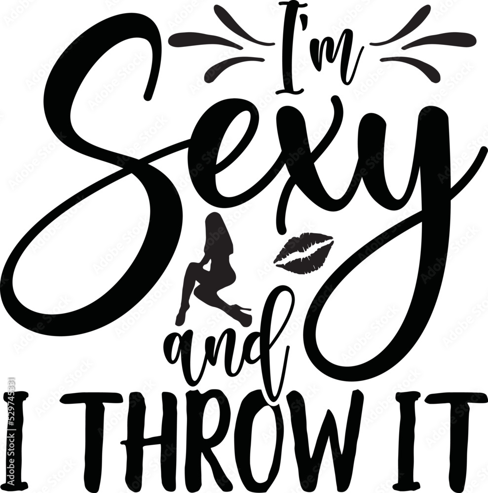 Obraz premium Sex Quotes T Shirt Design