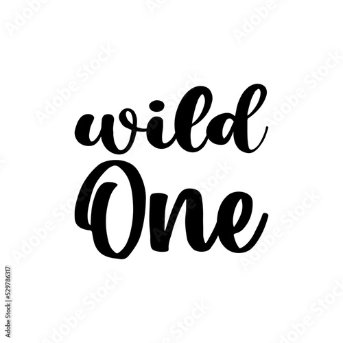 wild one black letter quote