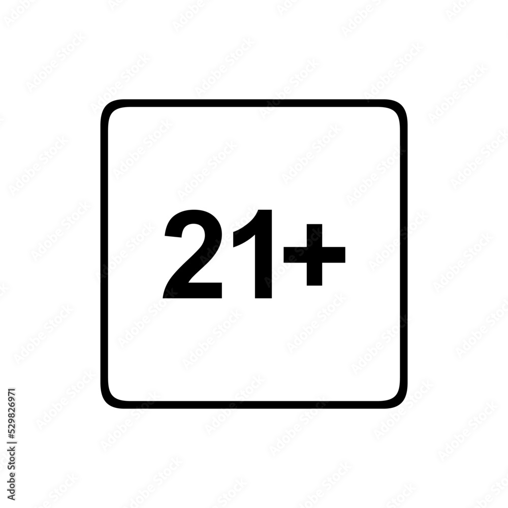 Sign of Adult Only Icon Symbol for Eighteen Plus (18+) and Twenty One Plus (21+) Age. Vector Illustration Sign of Adult Only Icon Symbol for Eighteen Plus (18+) and Twenty One Plus (21+) Age. Vector Illustration