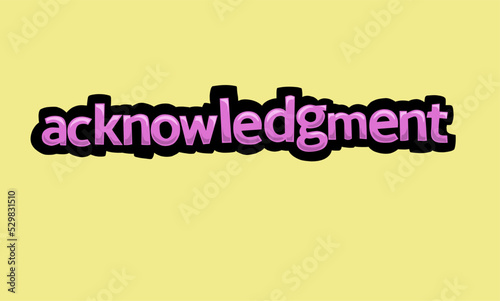 ACKNOWLEDGMENT writing vector design on a yellow background