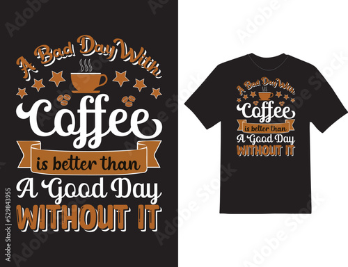 coffee quote template hand-drawn typography motivational inspirational T-shirt Design  