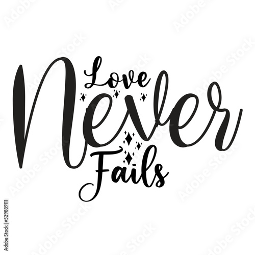 Love Never Fails svg