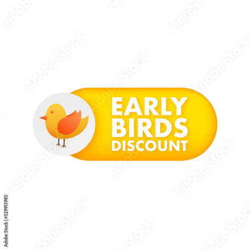 Early Bird Special discount sale. Discount offer price sign. Modern promotion template. Sale tag. Vector stock illustration