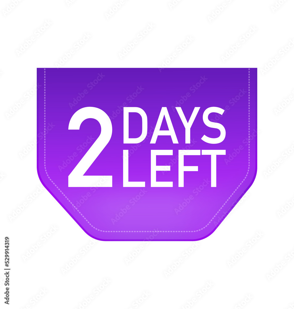 2 Days to go poster in flat style. Vector illustrations for time managment. 2 Days to go poster in flat style. Vector illustrations for time managment.