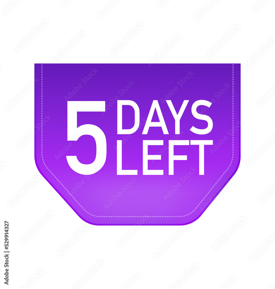5 Days to go poster in flat style. Vector illustrations for time managment. 5 Days to go poster in flat style. Vector illustrations for time managment.