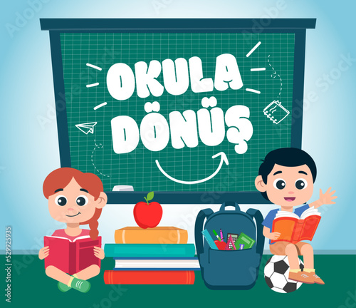 Okula Dönüş Başladı. Translation: Back to School.