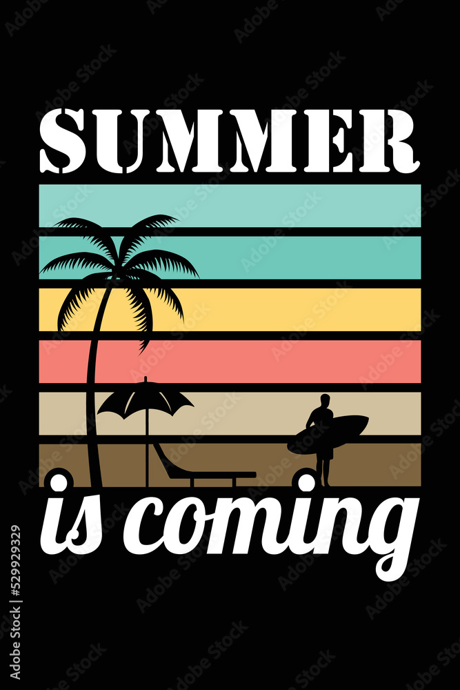 Summer is coming t-shirt design template