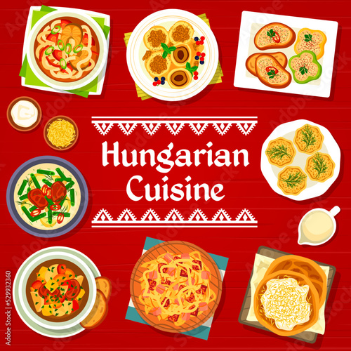 Hungarian cuisine menu cover. Pork ribs stew with green beans, egg pate and beef goulash, bell pepper fish soup, bryndza stuffed peppers and Langos flatbread with sour cream, cheese stuffed apricots