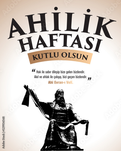 Ahilik Haftası Kutlu Olsun. Ahi evran. Translation: Happy Ahi Week. Ahi evran.