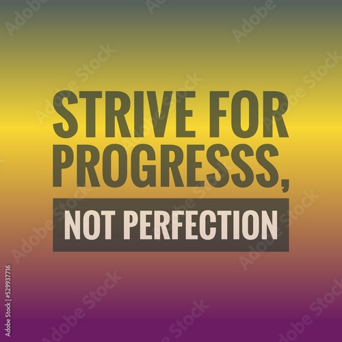 inspirational motivational quotes. strive for progress not perfection in multicolored background