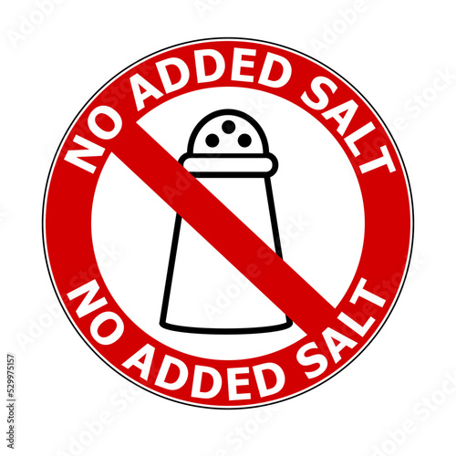 No added salt, information label sign with ban symbol, salt shaker pictogram and circle text.