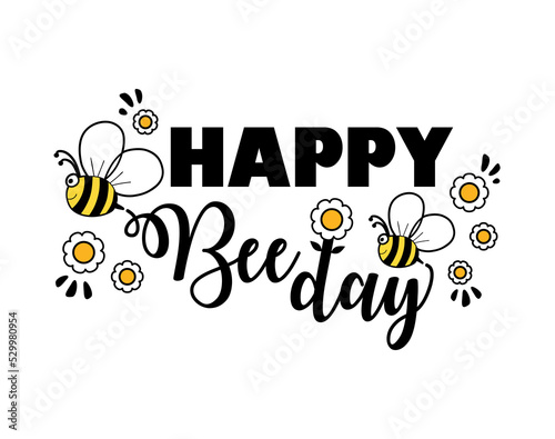 Happy Bee day, cute bees and daisies happy birthday text