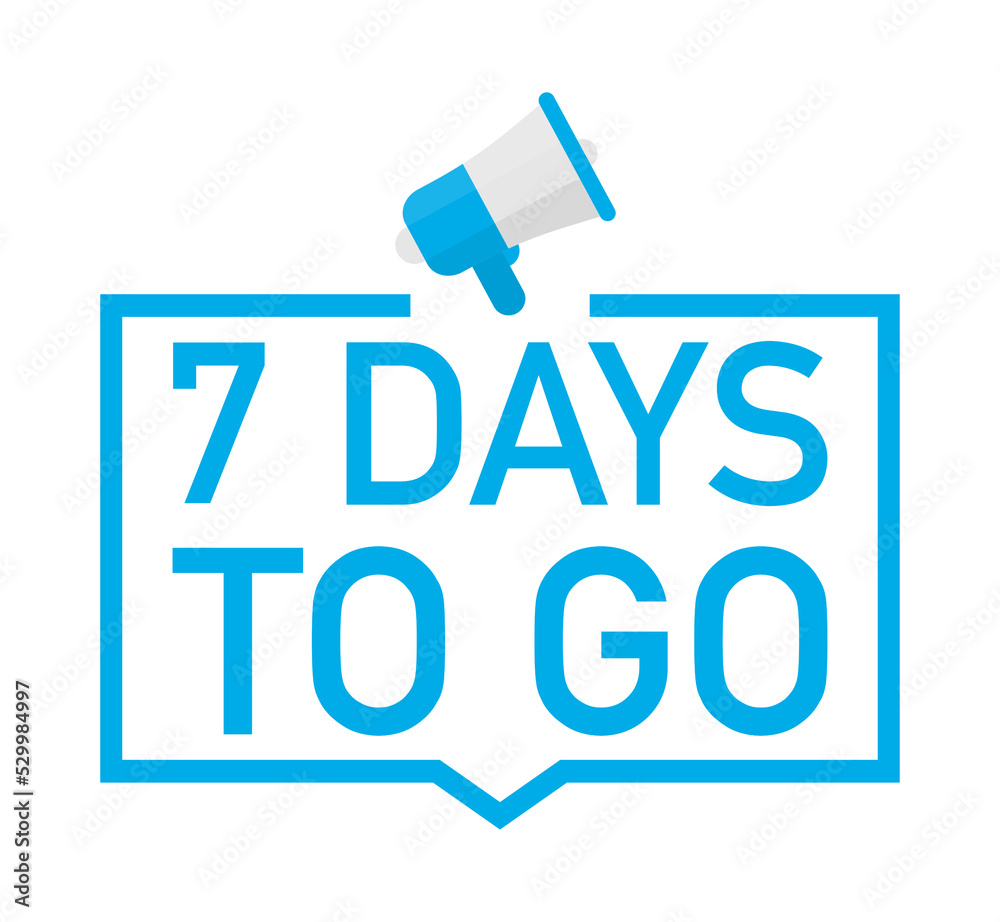 Male hand holding megaphone with 7 days to go speech bubble. Loudspeaker. Banner for business, marketing and advertising. Vector stock illustration. Male hand holding megaphone with 7 days to go speech bubble. Loudspeaker. Banner for business, marketing and advertising. Vector stock illustration.