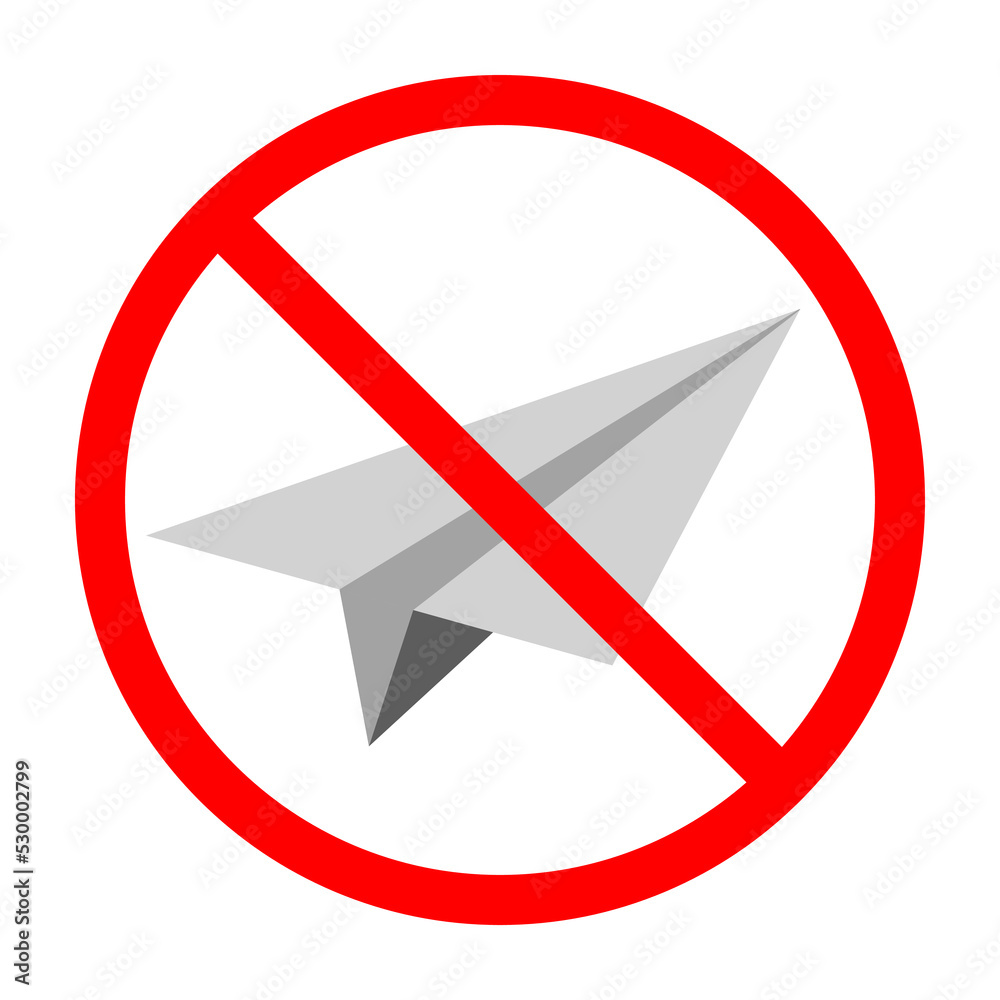 No paper plane sign. Paper plane is forbidden. Prohibited sign of plane. Red prohibition sign. Vector illustration No paper plane sign. Paper plane is forbidden. Prohibited sign of plane. Red prohibition sign. Vector illustration