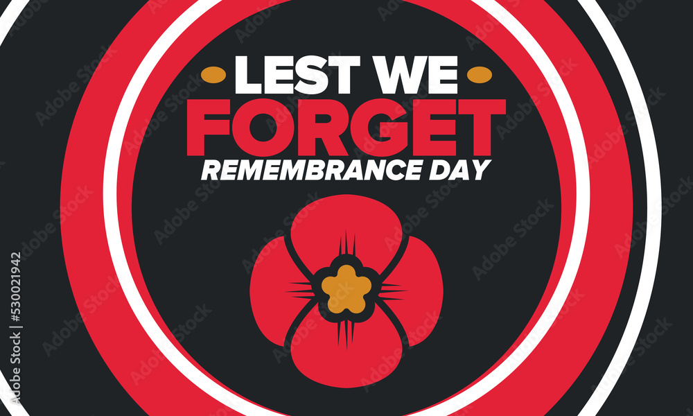 Remembrance Day. Lest we Remembrance poppy. Poppy day. Memorial