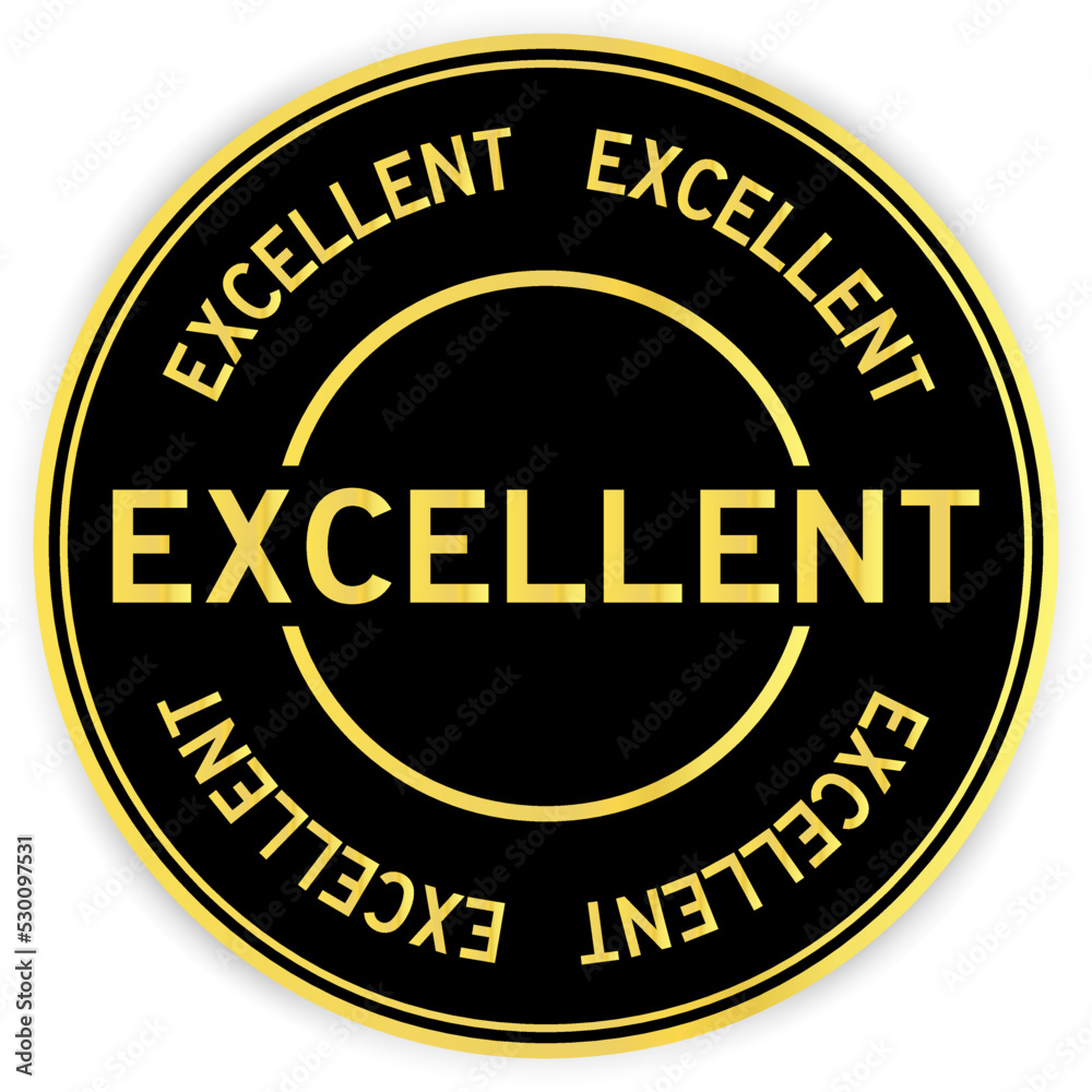 Black and gold color round label sticker with word excellent on white background Black and gold color round label sticker with word excellent on white background