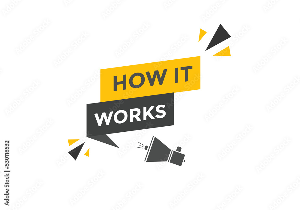 How it works text button. How it works sign speech bubble. Web banner label template. Vector Illustration
