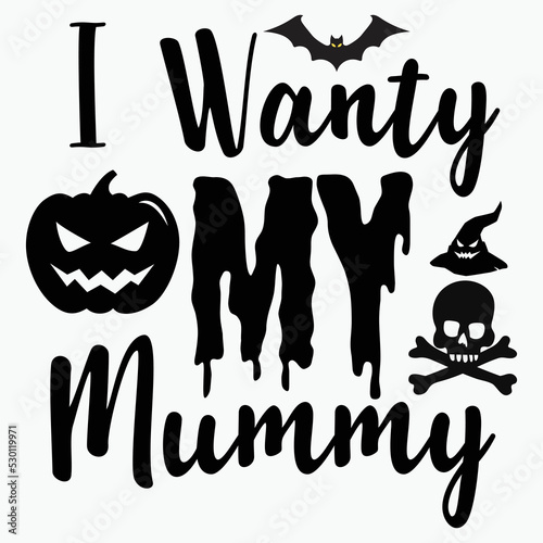 I warty my mummy Happy Halloween shirt print template, Pumpkin Fall Witches Halloween Costume shirt design