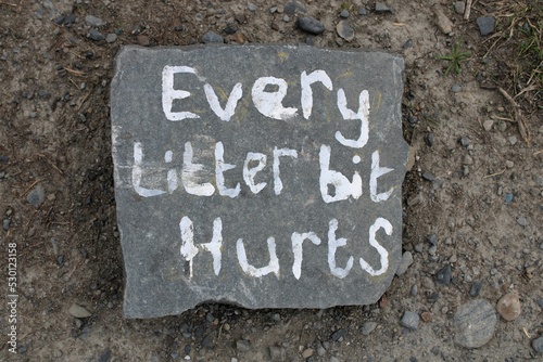 Every Litter Bit Hurts written on a rock at a local nature reserve in Tan-Y-Bwlch, Aberystwyth photo
