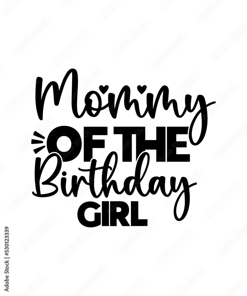 Birthday Girl Svg Bundle, Birthday svg, Mom Dad Bro Sis Of The Birthday Girl Svg, Birthday shirt svg, Matching Birthday T-Shirts, Family Svg