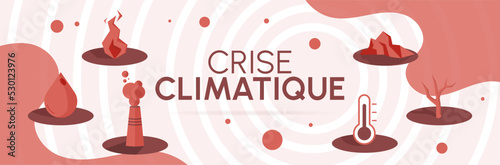 Crise climatique - Bannière - Titre et illustrations autour du dérèglement du climat